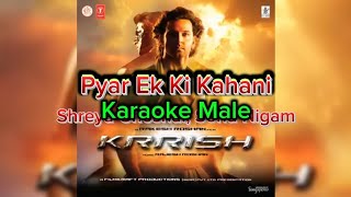 Download lagu Karaoke Male | Pyaar Ki Ek Kahani | Krrish | Shreya Ghoshal, Sonu, Nigam | mp3 Download lagu Karaoke Male | Pyaar Ki Ek Kahani | Krrish | Shreya Ghoshal, Sonu, Nigam | mp3