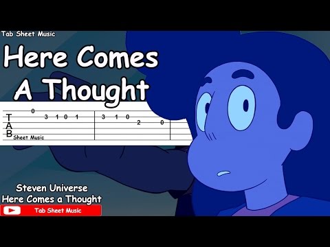 Here Comes A Tought - Steven Universo