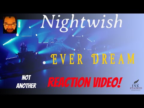 INK STAINED RESPONSE! Nightwish - EVERDREAM