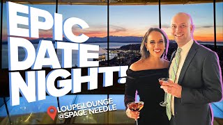 Best Date Night View in Seattle: Space Needle’s Loupe Lounge!🔥😮 | Local Lens Sea