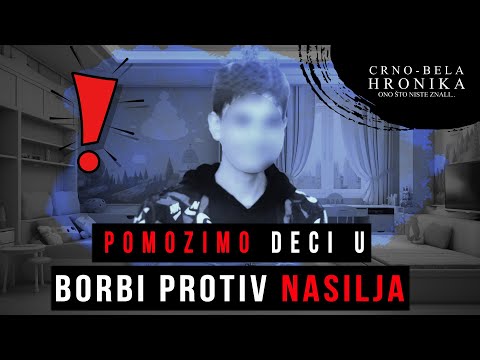 POMOZIMO DECI u borbi protiv nasilja❗ - CRNO-BELA HRONIKA