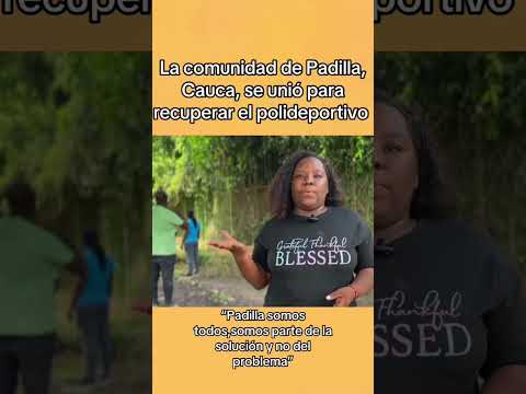La comunidad de Padilla, Cauca, se unió para recuperar el polideportivo municipa