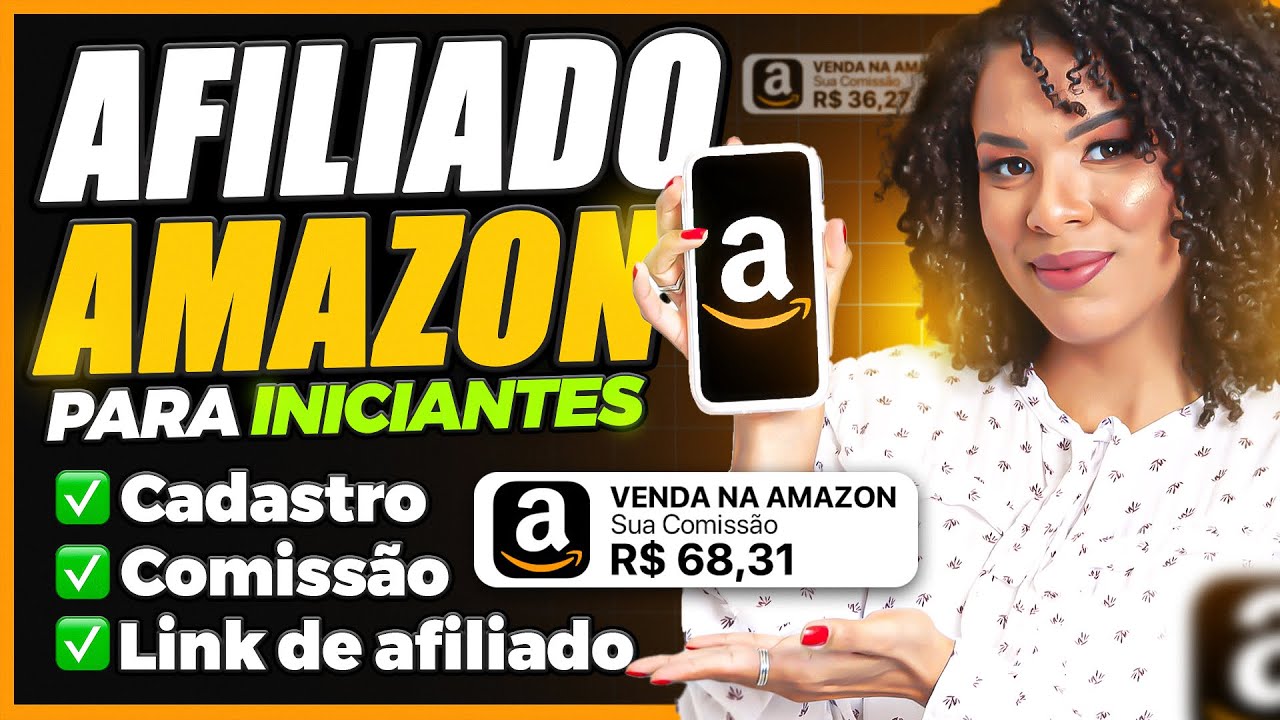 AFILIADO AMAZON 2024: GUIA COMPLETO para fazer o seu CADASTRO e VENDER na AMAZON como AFILIADO