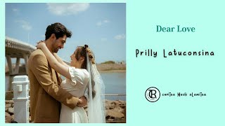 Download lagu PRILLY LATUCONSINA - DEAR LOVE (Lyrics) | Lirik Lagu dan Terjemahan Indonesia mp3 Download lagu PRILLY LATUCONSINA - DEAR LOVE (Lyrics) | Lirik Lagu dan Terjemahan Indonesia mp3