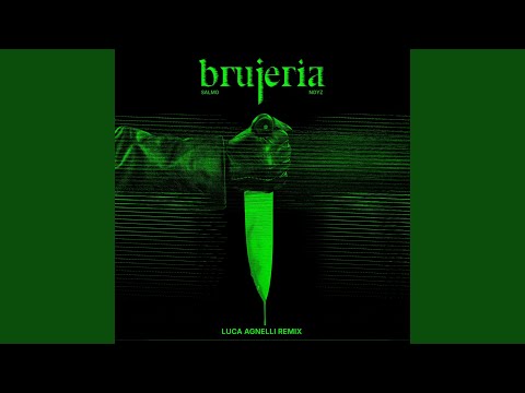 BRUJERIA - Luca Agnelli Remix