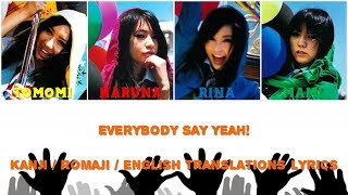 SCANDAL - EVERYBODY SAY YEAH! Lyrics [Kan/Rom/Eng Translations]