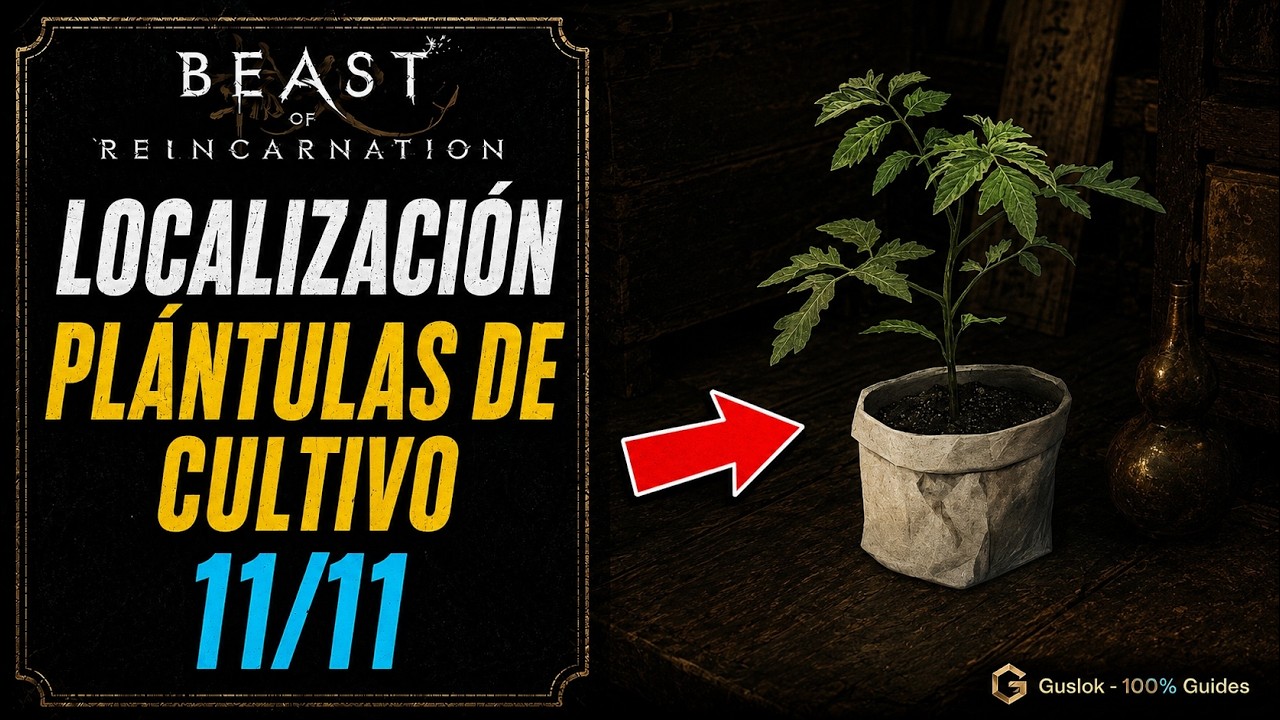 Todas las Plántulas de Cultivo | Beast of Reincarnation Todas las Plántulas de Cultivo | Beast of Reincarnation