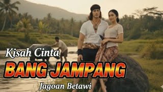 Download lagu Bang Jampang Jagoan Betawi: Kisah Cinta Paling Mengharukan dalam Film AI” BARRY PRIMA mp3