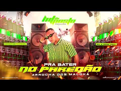 CD HIT DO POSTO (PRA BATER NO PAREDÃO) ARROCHA DOS MALOKA 2025