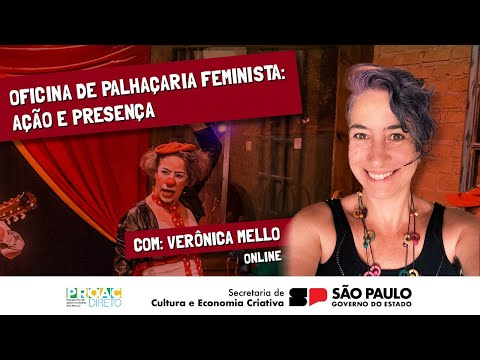 Oficina de PALHAÇARIA FEMINISTA: Ação e Presença | com Verônica Mello (PROAC 39/2021)