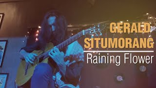 GERALD SITUMORANG - Raining Flower ( LIVE )