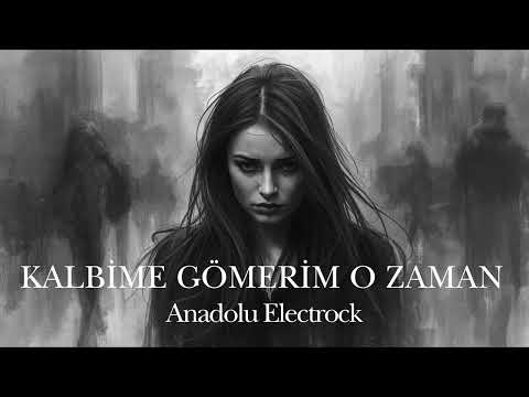 Kalbime Gömerim O Zaman | Anadolu Electrock 90s Cover