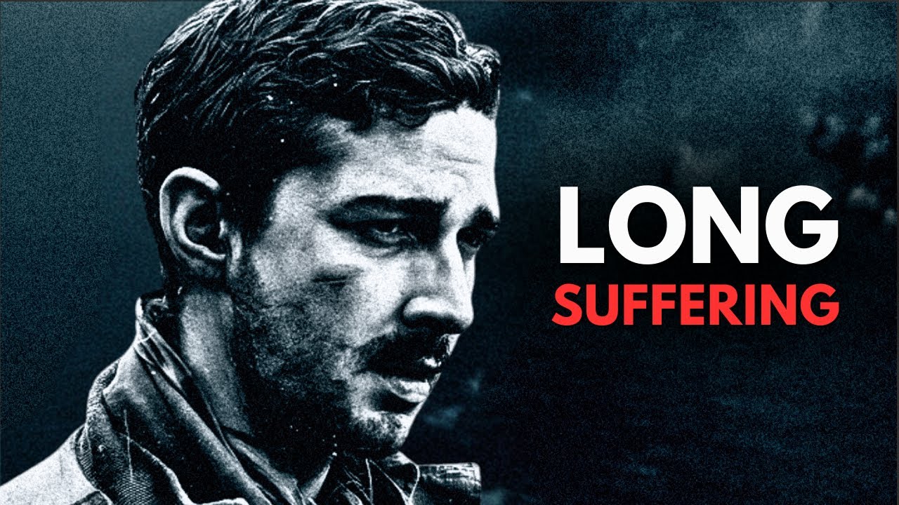 LONG SUFFERING - Inspirational Speech