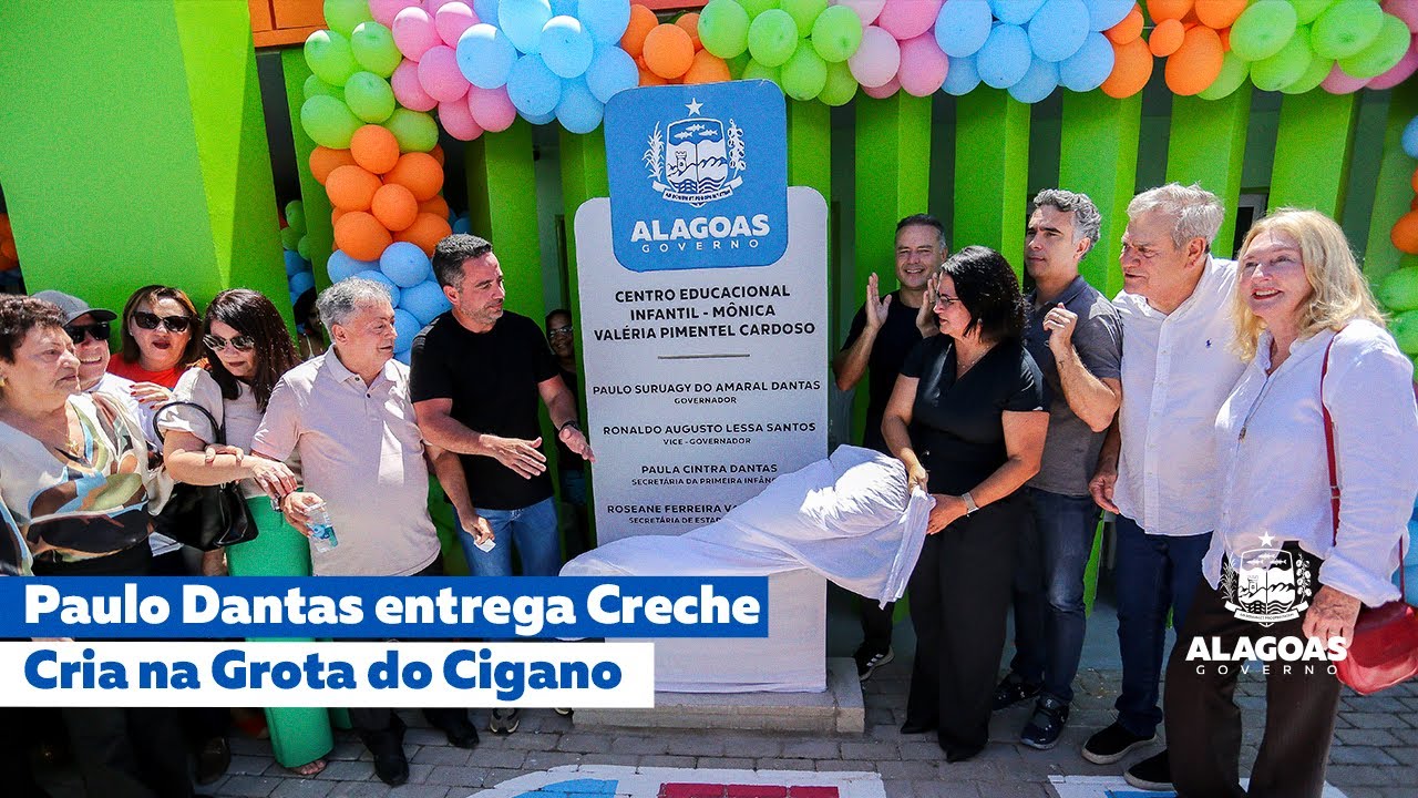 Paulo Dantas entrega Creche Cria na Grota do Cigano