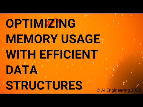 Optimizing Memory Usage with Efficient Data Structures