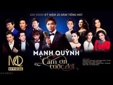 Liveshow 20 năm tiếng hát Mạnh Quỳnh: Cảm ơn cuộc đời | Phần 02 | Mới nhất 2017