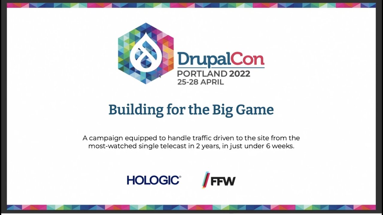 Building for the Big Game: DrupalCon Portland 2022