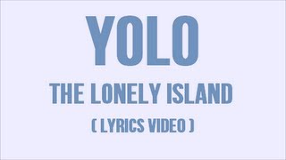 The Lonely Island - "YOLO" (Lyric Video) ft. Adam Levine
