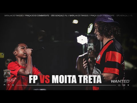 FP x MOITA TRETA | 2 FASE | Batalha do Tanque | RJ
