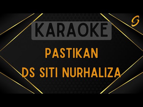 DS Siti Nurhaliza - Pastikan [Karaoke]