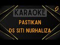 DS Siti Nurhaliza - Pastikan [Karaoke]