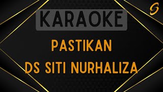 DS Siti Nurhaliza - Pastikan [Karaoke]