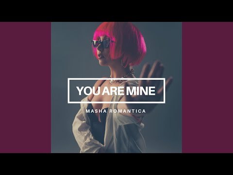 You Are Mine