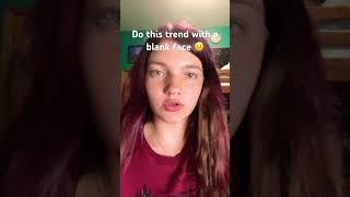 Trend but with a blank face 😐 ￼#pleasesubscribe #trending #roadto10k #shorts