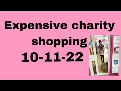 Ouch expensive charity shopping 10 November 2022