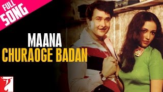 Maana Churaoge Badan Lyrics English Translation