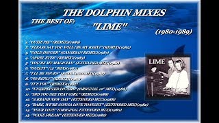 THE DOLPHIN MIXES - &#39;&#39;THE BEST OF: &#39;LIME&#39; &#39;&#39; (1980-1989)