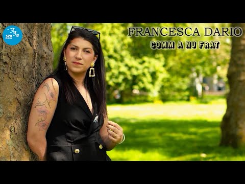 Francesca Dario - Comm a nu frat ( Ufficiale 2024 )