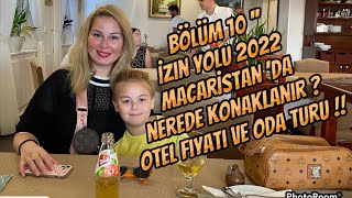 BÖLÜM 10 ''SILAYOLU YENİ 2022'' MACARİSTANDA KALINACAK HOTEL { Sırbistan Yolları
