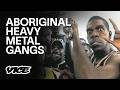 Australia S Heavy Metal Gangs Of Wadeye Full Documentary