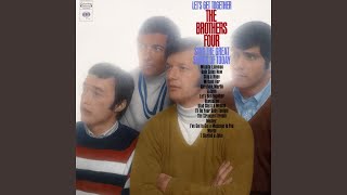 "Without Her" by Brothers Four