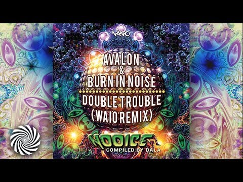 Avalon & Burn In Noise - Double Trouble (Waio Remix)