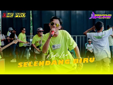 SELENDANG BIRU ADI LEO  (ONE PRO  Live MBARUJO GENK)