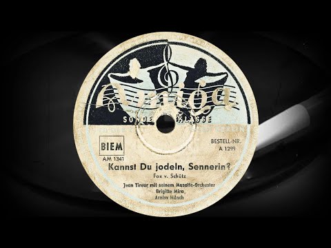 Kannst Du jodeln, Sennerin? - Jean Tireur Mit Seinem Musette-Orchester (1950)