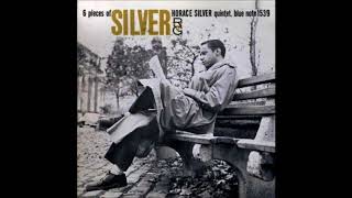 Horace Silver -  6 Pieces of Silver ( Full Album )