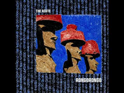 RONGORONGO - The Acute (Full Album 2025)