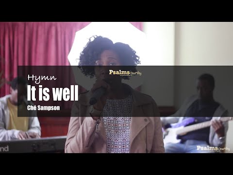 It is well (hymn) - Che Sampson