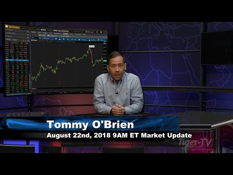 August 22nd 9AM ET Market Update with Tommy O'Brien on TFNN