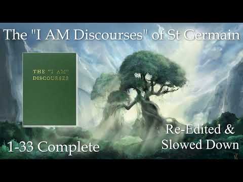 1  The  I AM  Discourses of St Germain, 1 33 Complete slowed