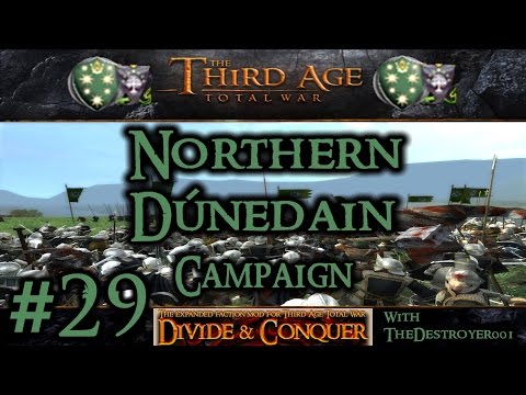 Third Age Total War: Divide and Conquer v0.51 - Northern Dunedain Campaign #29