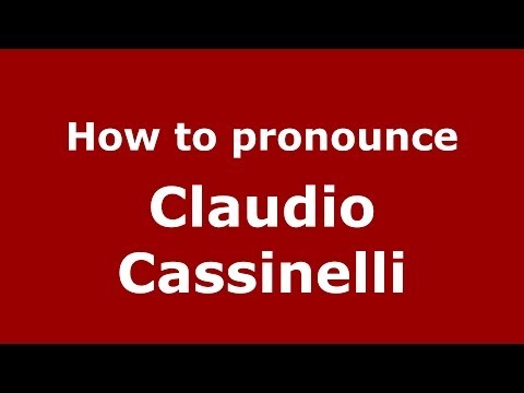 How to pronounce Claudio Cassinelli (Italian/Italy)  - PronounceNames.com