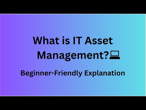 What is IT Asset Management | ITAM Basics Explained