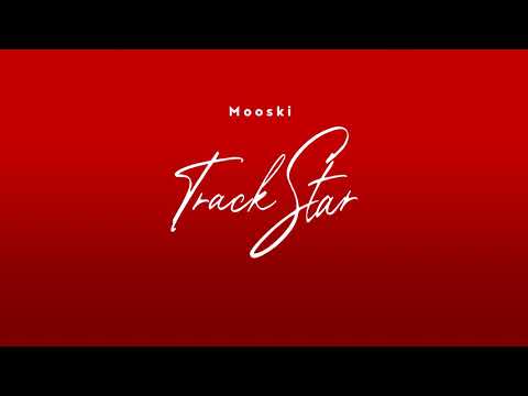 Mooski - Track Star (CLEAN VERSION) [Audio]