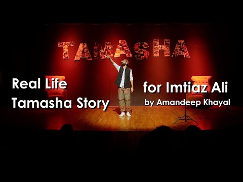 Real Life Tamasha Performance for Imtiaz Ali - by Amandeep Khayal