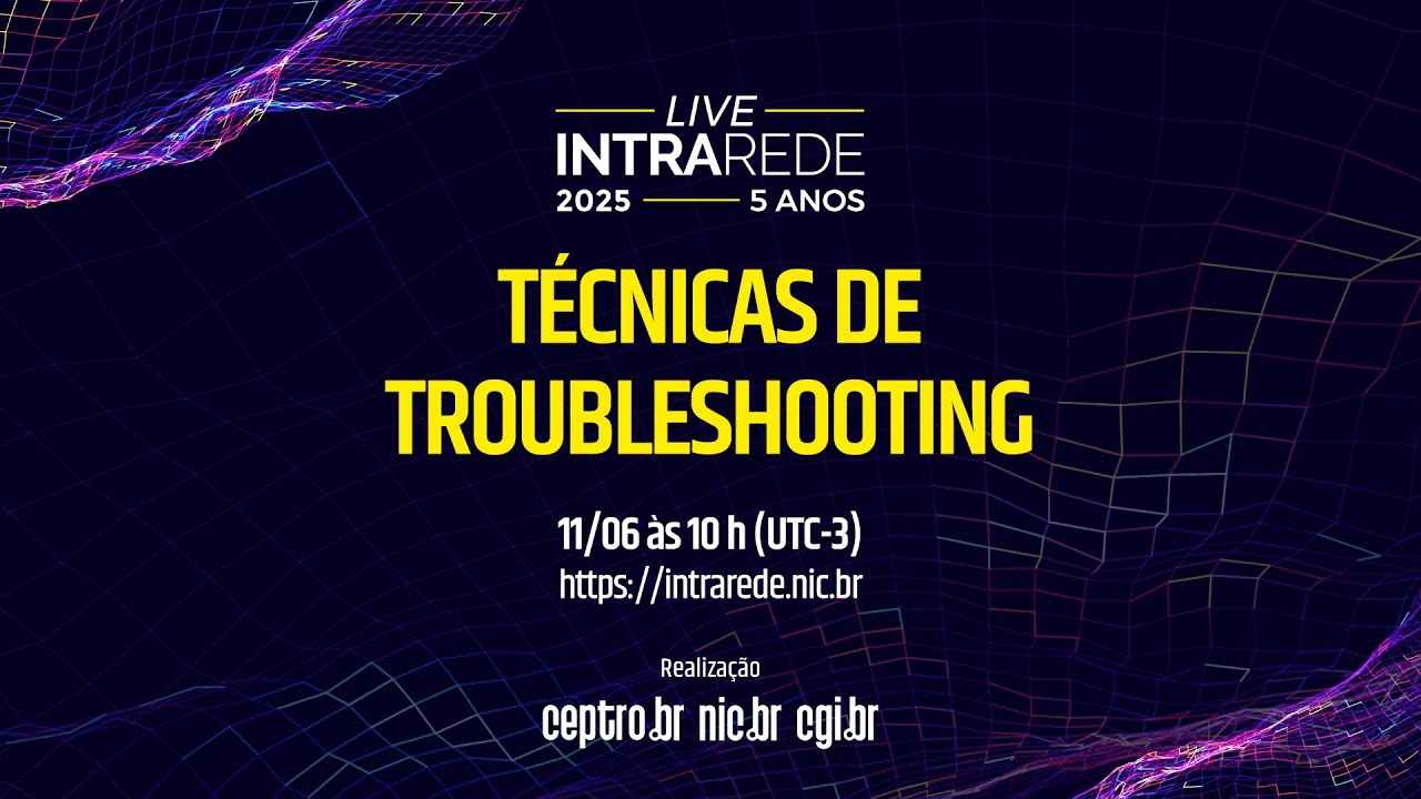 Intra Rede - Técnicas de troubleshooting