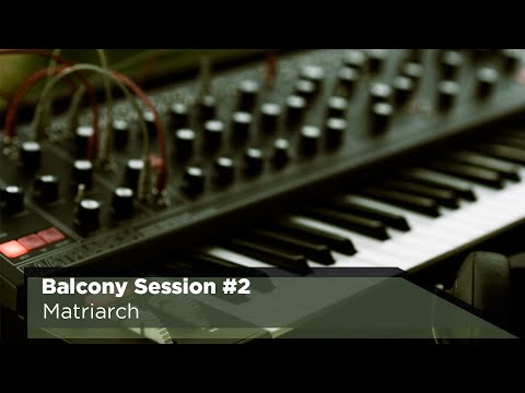 Moog Matriarch - Balcony Session 2  ///JAM ///